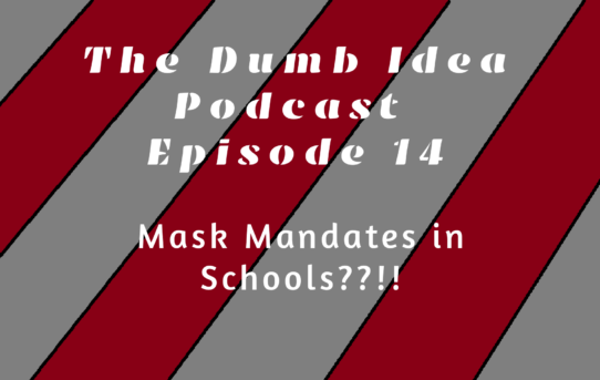 Mask Mandates in Schools??!!