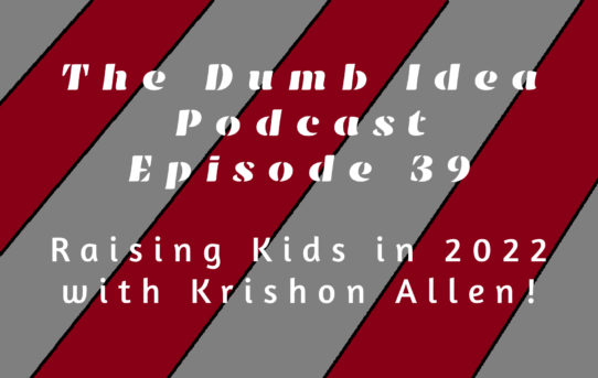 Raising Kids in 2020 With Krishon Allen!