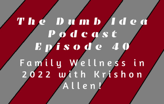Family Wellness in 2022 with Krishon Allen!